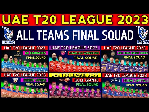 UAE T20 League 2023 | All Teams Final Squad | ILT20 League All Teams Squad |