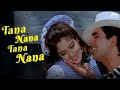 Udit Narayan Romantic Song Tana Nana Tana Nana Akshay Kumar Nagma Suhaag