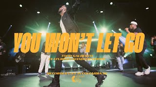 You Won’t Let Go (feat. Chandler Moore) | Todd Galberth