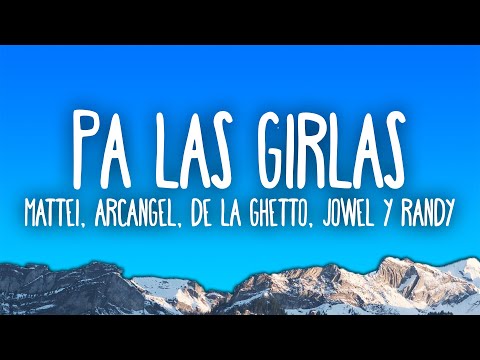 Mattei, Arcangel, De La Ghetto, Jowel & Randy - Pa las girlas (Remix)
