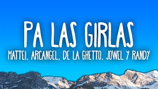 Mattei, Arcangel, De La Ghetto, Jowel & Randy - Pa las girlas (Remix)