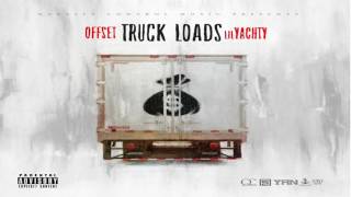 Offset x Lil Yachty - Truck Loads