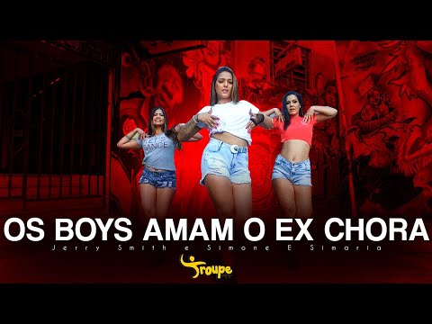 Jerry Smith e Simone E Simaria - OS BOYS AMAM O EX CHORA | Troupe Fit (Coreografia Oficial)