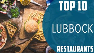 Top 10 Best Restaurants to Visit in Lubbock, Texas | USA - English