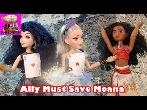 Ally Must Save Moana - Part 9 - Descendants in Wonderland Disney