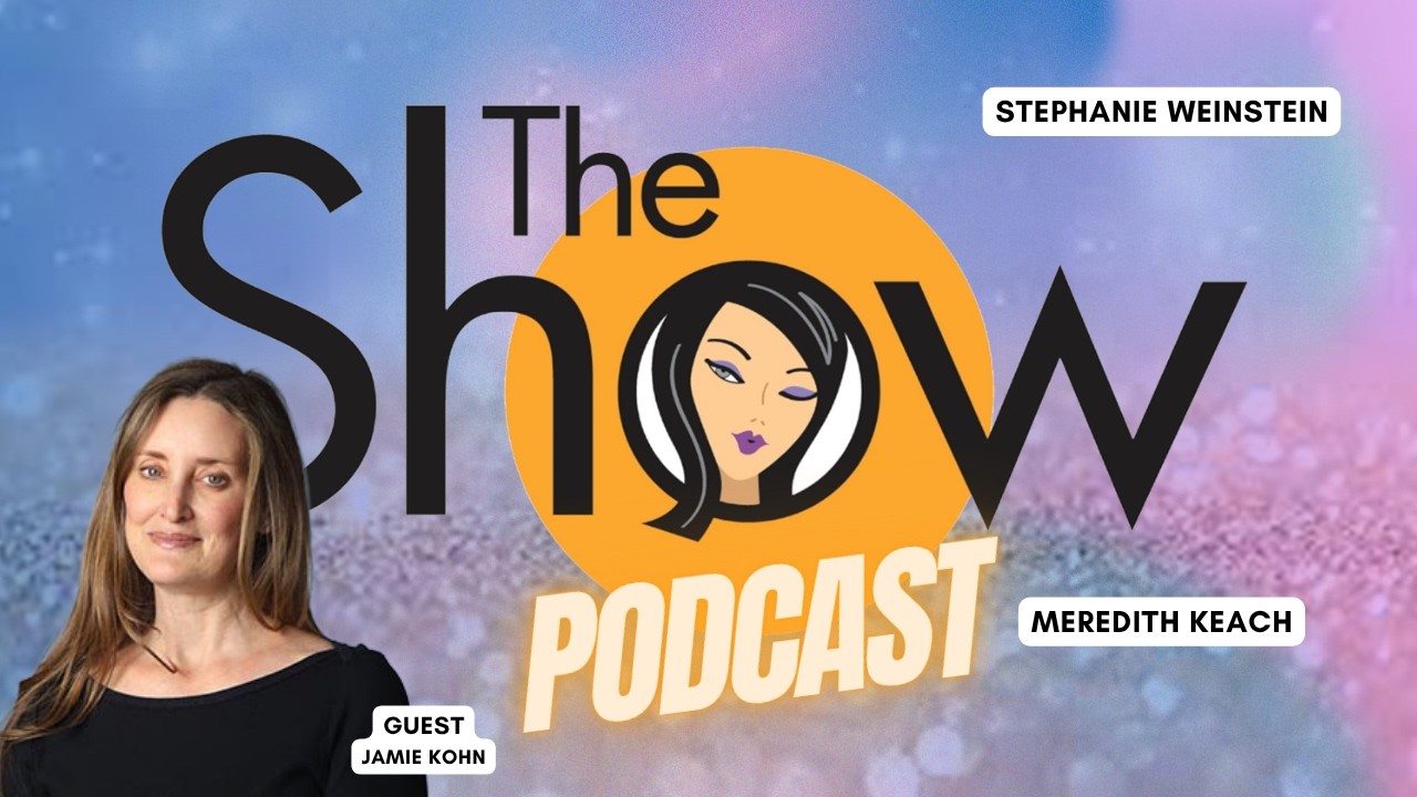The Show with Weinstein and Keach | Jamie Kohn