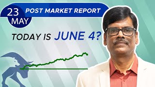 Today is JUNE 4? Post Market Report 23-May-24