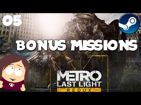 Let's Play Metro Last Light Redux || Bonus Missions: Khan and Anna