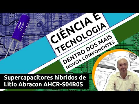 Supercapacitores híbridos de lítio Abracon AHCR-S04R0S (MVC035)