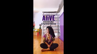 Alive (Sia) cover by Crystal Rose