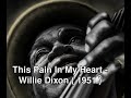 This Pain In my Heart - Willie Dixon ( Checker 1951 )