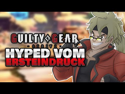 GG für EINSTEIGER?! Kleiner ERSTEINDRUCK 🔥 - ♠ Guilty Gear Strive #001 ♠
