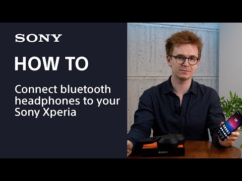 Connect Bluetooth Headphones to your Sony Xperia Smartphone