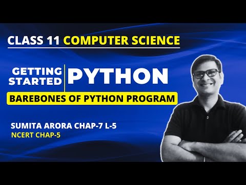Barebones Of Python Program Class 11 Python Chapter 7 Sumita Arora Python Fundamentals