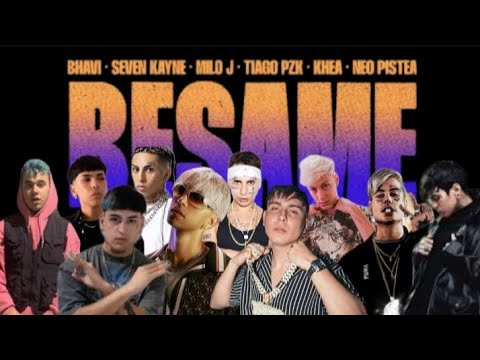 BESAME REMIX (MASHUP) FT BHAVI, SEVEN Kayne, MILO J, TIAGO PZK, KHEA, NEO PISTEA,ETC (MÚSIC VIDEO)