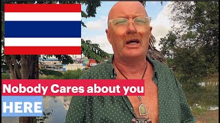 Nobody cares about YOU in THAILAND