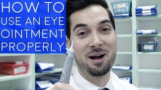 How To Use Eye Ointment | How To Apply Ointment To The Eyes | How To Administer An Eye Ointment