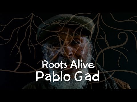 Roots Alive - Pablo Gad ( official video)