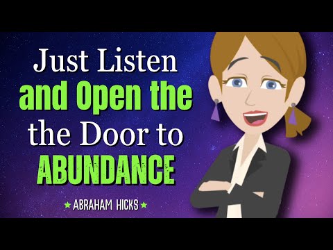 Just Listen and The Portal to Abundant Life is About to Open for You! 🚀 Abraham Hicks 2024