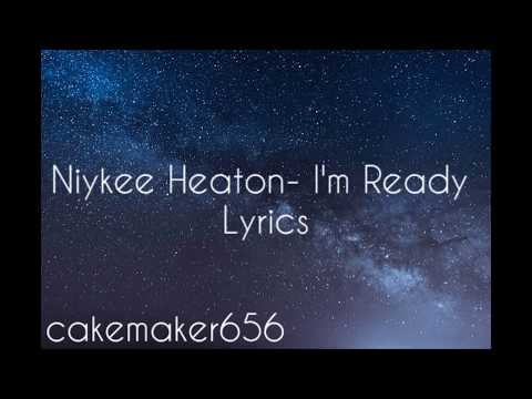download lagu mp3 mp4 Niykee Heaton I M Ready, download lagu Niykee Heaton I M Ready gratis, unduh video klip Niykee Heaton I M Ready