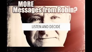 More Spirit Messages from Robin Williams 2017? Listen for yourself..