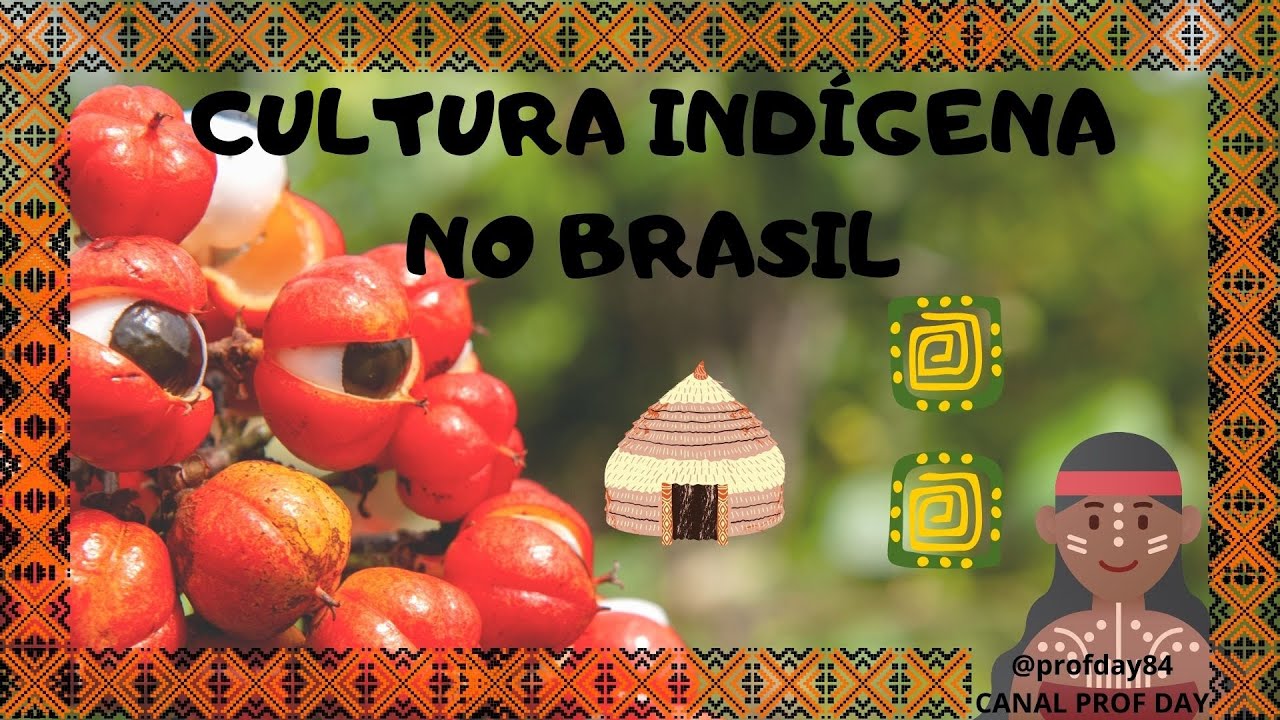 CULTURA INDÍGENA NO BRASIL