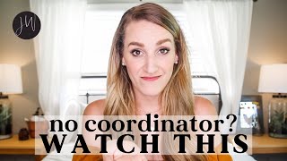 How to Coordinate Your Wedding WITHOUT A COORDINATOR