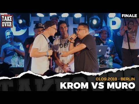 Krom vs. Muro - Takeover Freestyle Contest | Berlin 01.09.18 (Finale)