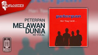 Download lagu Peterpan - Melawan Dunia (Original Karaoke Video) | No Vocal mp3 Download lagu Peterpan - Melawan Dunia (Original Karaoke Video) | No Vocal mp3