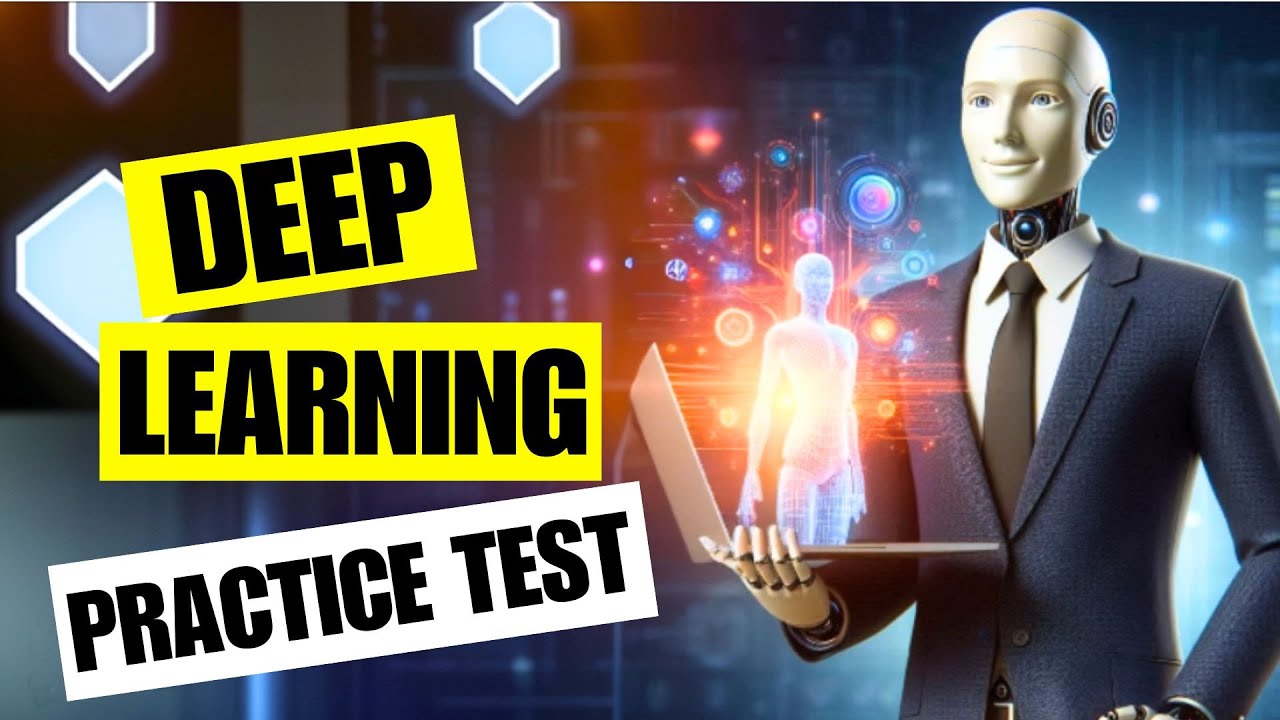 Deep Learning Practice Test 2026 Machine Learning AI Certification Exam Questions & Answers Project
