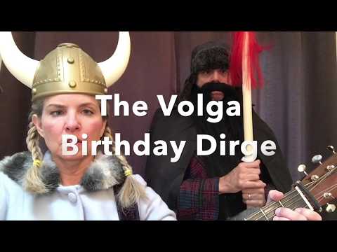 The Volga Birthday Dirge