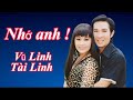 Vũ Linh Tài Linh Nhớ Anh Thương Nhớ Song Linh Vulinh Tailinh Songlinh Cailuong