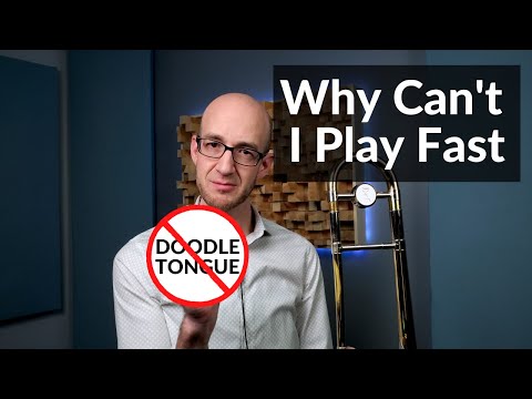 Why Can't I Play Fast? (SPOILER!!! It's Not Doodle Tonguing)