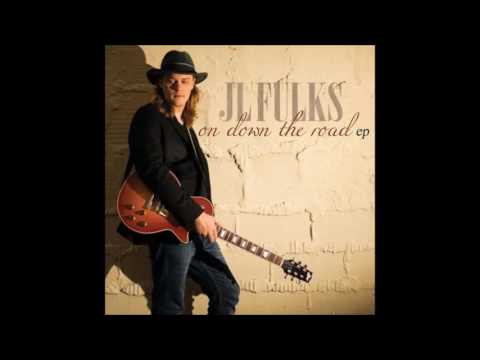 JL Fulks — I Believe In Love