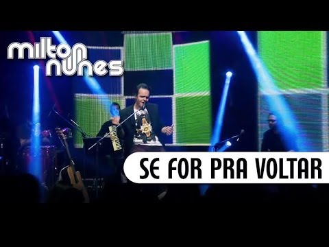 Se For Pra Voltar video