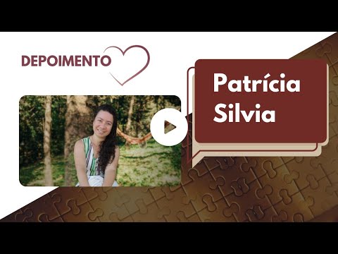 Depoimento Patricia Silva