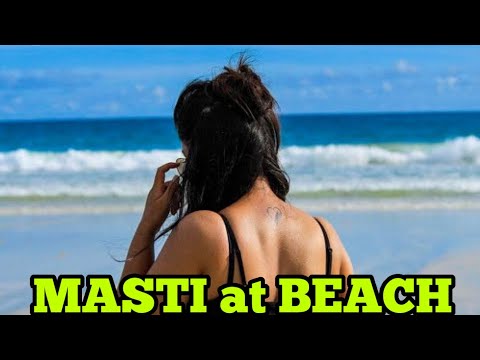 Masti at Beach | Best Tourism Place in India | Weekend Place for outing