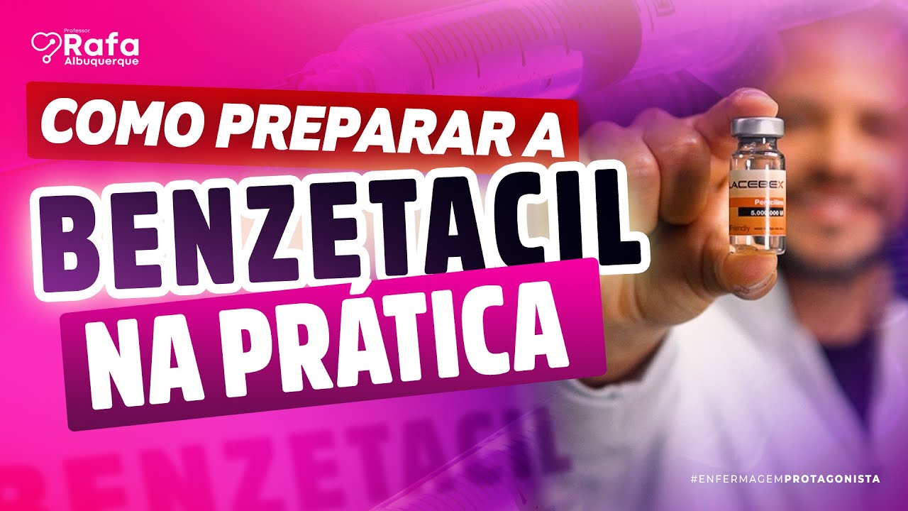 Como preparar a BENZETACIL | Aula PRÁTICA