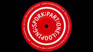 Various - Looping Spork Part One
