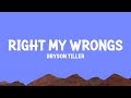 Bryson Tiller Right My Wrongs Lyrics