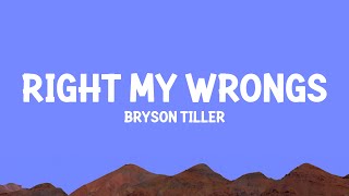 Bryson Tiller - Right My Wrongs (Lyrics)
