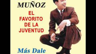 Manolo Muñoz - Más Dale Dale (1962).