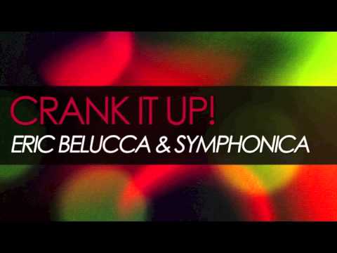 Eric Belucca & Symphonica - Crank it up!