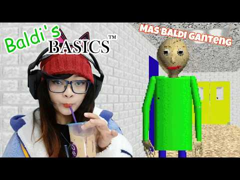 MBG - Mas Baldi Ganteng! tapi aku benci Matematika! | Baldi's Basic