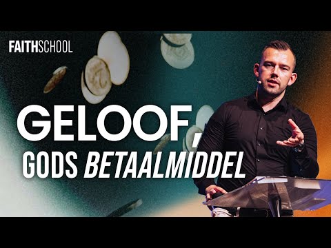 Geloof, Gods betaalmiddel - Les 1 - Faith School Live @ Voice of Faith