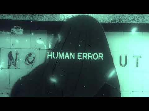 HUMAN ERROR