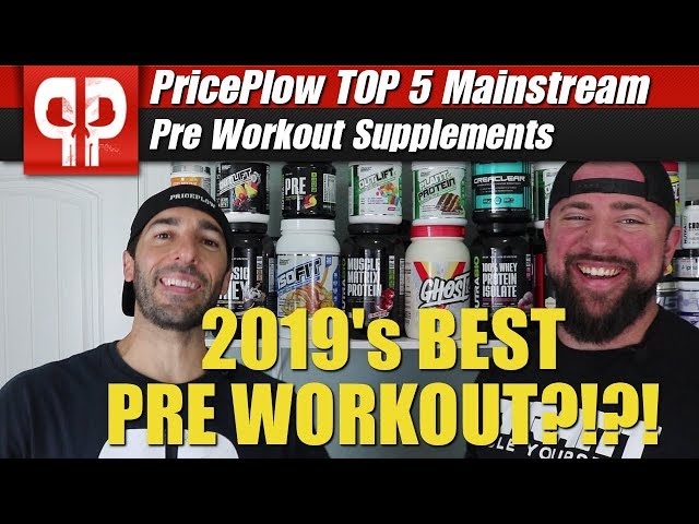 BEST Pre Workout Supplements of 2019 - Top 5 MAINSTREAM Pre's