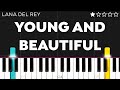 Lana Del Rey Young And Beautiful EASY Piano Tutorial