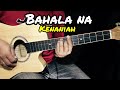 Bahala Na - Kenaniah | Guitar Tutorial With Lyrics and Chords