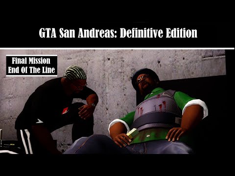 GTA San Andreas: Definitive Edition Gameplay - Final Mission: End Of The Line